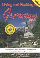 Living and Working in Germany: A Survival Handbook 5th Revised edition cena un informācija | Pašpalīdzības grāmatas | 220.lv