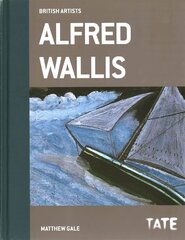 Alfred Wallis (British Artists) цена и информация | Книги об искусстве | 220.lv