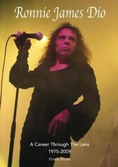 Ronnie James Dio - A Career Through The Lens 1975-2009 цена и информация | Книги об искусстве | 220.lv