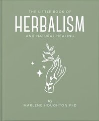 Little Book of Herbalism and Natural Healing cena un informācija | Pašpalīdzības grāmatas | 220.lv