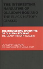 Interesting Narrative of Olaudah Equiano: The Black History Classic cena un informācija | Pašpalīdzības grāmatas | 220.lv