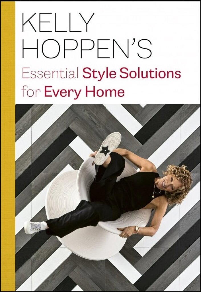 Kelly Hoppen's Essential Style Solutions for Every Home цена и информация | Pašpalīdzības grāmatas | 220.lv