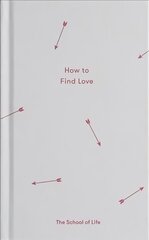 How to Find Love cena un informācija | Pašpalīdzības grāmatas | 220.lv