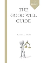 Good Will Guide: Second Edition 2nd Revised edition cena un informācija | Pašpalīdzības grāmatas | 220.lv