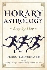 Horary Astrology Step by Step cena un informācija | Pašpalīdzības grāmatas | 220.lv