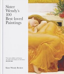 Sister Wendy's 100 Best-loved Paintings цена и информация | Книги об искусстве | 220.lv