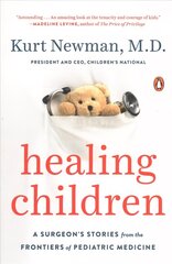 Healing Children: A Surgeon's Stories from the Frontiers of Pediatric Medicine цена и информация | Самоучители | 220.lv