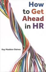 How to Get Ahead in HR cena un informācija | Ekonomikas grāmatas | 220.lv