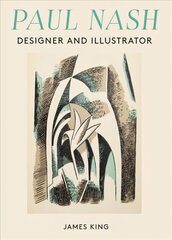 Paul Nash: Designer and Illustrator cena un informācija | Mākslas grāmatas | 220.lv