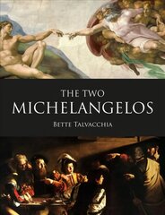 Two Michelangelos цена и информация | Книги об искусстве | 220.lv