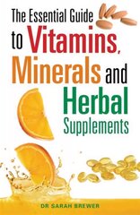 Essential Guide to Vitamins, Minerals and Herbal Supplements цена и информация | Самоучители | 220.lv