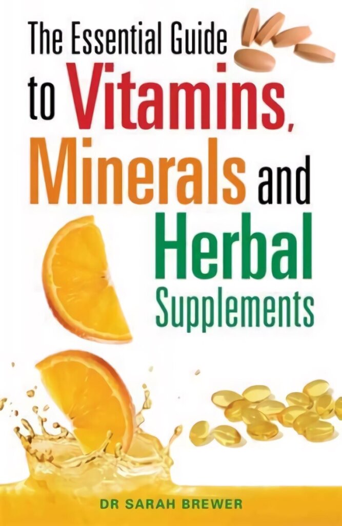 Essential Guide to Vitamins, Minerals and Herbal Supplements cena un informācija | Pašpalīdzības grāmatas | 220.lv