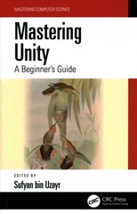 Mastering Unity: A Beginner's Guide цена и информация | Книги об искусстве | 220.lv