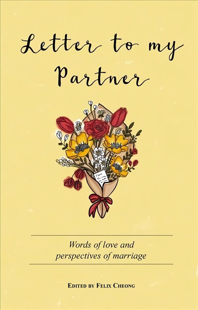 Letter to My Partner: Words of Love and Perspectives on Marriage цена и информация | Pašpalīdzības grāmatas | 220.lv