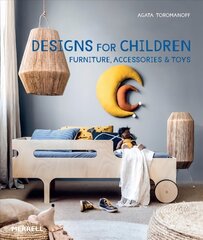 Designs for Children: Furniture, Accessories & Toys цена и информация | Самоучители | 220.lv