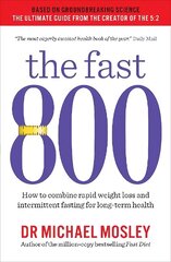 Fast 800: How to combine rapid weight loss and intermittent fasting for long-term health cena un informācija | Pašpalīdzības grāmatas | 220.lv