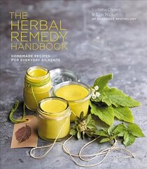 Herbal Remedy Handbook: Treat everyday ailments naturally, from coughs & colds to anxiety & eczema cena un informācija | Pašpalīdzības grāmatas | 220.lv