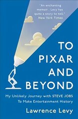 To Pixar and Beyond: My Unlikely Journey with Steve Jobs to Make Entertainment History цена и информация | Книги об искусстве | 220.lv