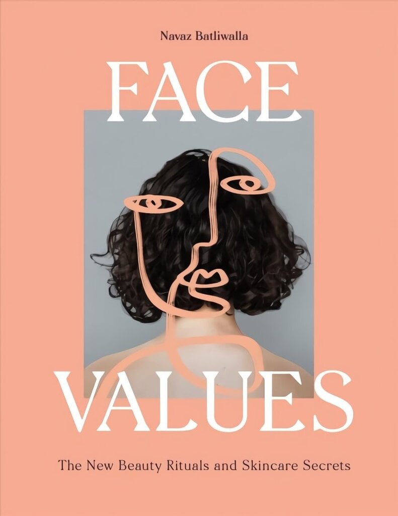 Face Values: Beauty Rituals and Skincare Secrets цена и информация | Pašpalīdzības grāmatas | 220.lv
