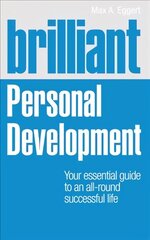 Brilliant Personal Development: Your essential guide to an all-round successful life cena un informācija | Pašpalīdzības grāmatas | 220.lv