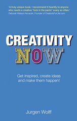 Creativity Now: Get inspired, create ideas and make them happen! 2nd edition cena un informācija | Pašpalīdzības grāmatas | 220.lv