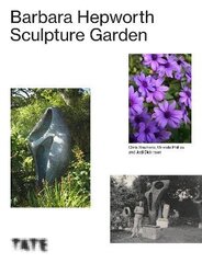 Barbara Hepworth Sculpture Garden cena un informācija | Mākslas grāmatas | 220.lv
