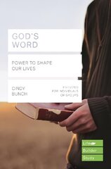 God's Word (Lifebuilder Study Guides): Power to Shape our Lives cena un informācija | Garīgā literatūra | 220.lv