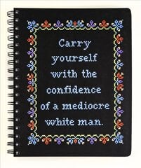 Carry Yourself with the Confidence of a Mediocre White Man Notebook cena un informācija | Pašpalīdzības grāmatas | 220.lv
