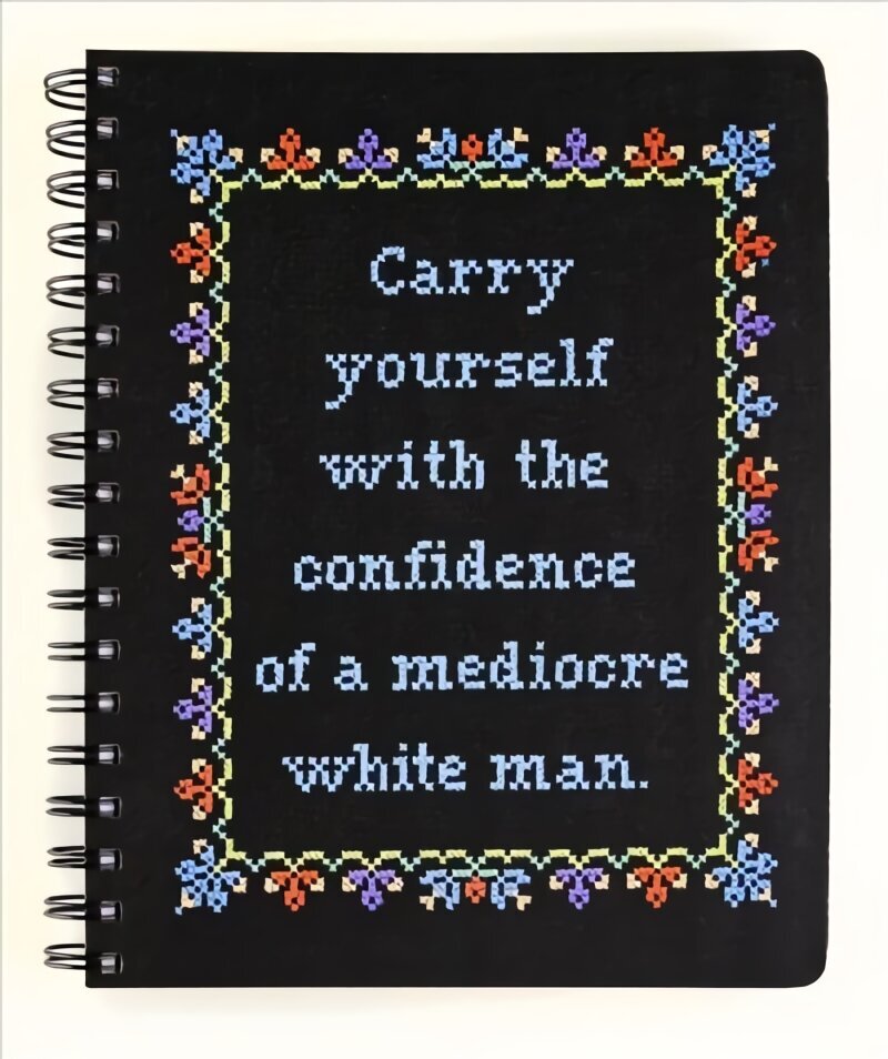 Carry Yourself with the Confidence of a Mediocre White Man Notebook цена и информация | Pašpalīdzības grāmatas | 220.lv