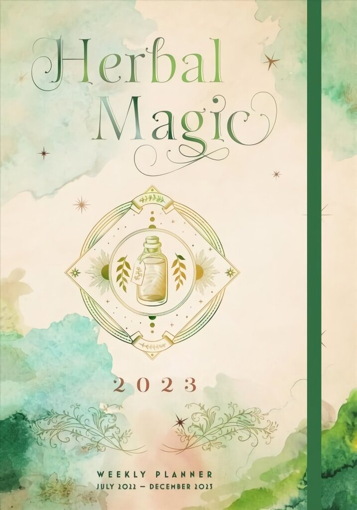 Herbal Magic 2023 Weekly Planner: July 2022-December 2023 cena un informācija | Pašpalīdzības grāmatas | 220.lv