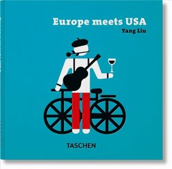 Yang Liu. Europe meets USA Multilingual edition cena un informācija | Mākslas grāmatas | 220.lv
