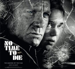 No Time To Die: The Making of the Film cena un informācija | Mākslas grāmatas | 220.lv