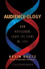 Audience-ology: How Moviegoers Shape the Films We Love cena un informācija | Mākslas grāmatas | 220.lv