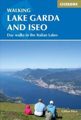 Walking Lake Garda and Iseo: Day walks in the Italian Lakes cena un informācija | Ceļojumu apraksti, ceļveži | 220.lv