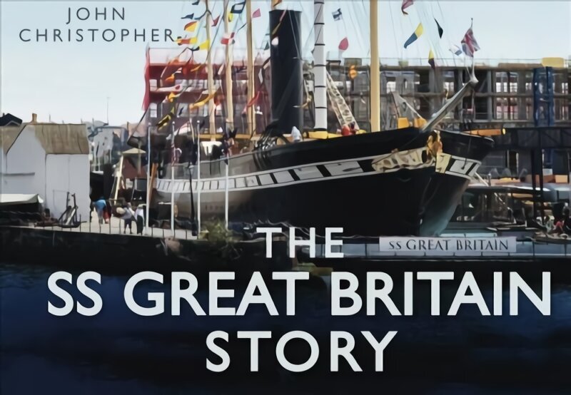 SS Great Britain Story cena un informācija | Vēstures grāmatas | 220.lv
