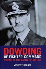 Dowding of Fighter Command цена и информация | Исторические книги | 220.lv