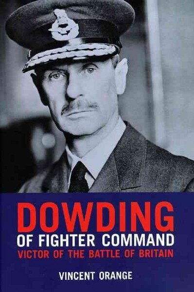 Dowding of Fighter Command cena un informācija | Vēstures grāmatas | 220.lv
