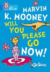 Marvin K. Mooney Will You Please Go Now!: Band 04/Blue cena un informācija | Grāmatas pusaudžiem un jauniešiem | 220.lv