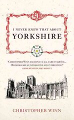 I Never Knew That About Yorkshire cena un informācija | Ceļojumu apraksti, ceļveži | 220.lv