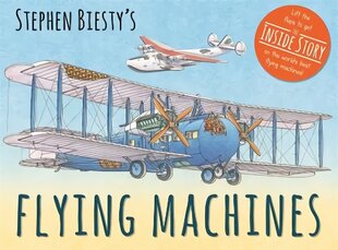 Stephen Biesty's Flying Machines cena un informācija | Grāmatas pusaudžiem un jauniešiem | 220.lv