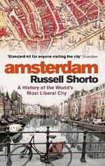 Amsterdam: A History of the World's Most Liberal City цена и информация | Исторические книги | 220.lv