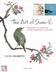 Art of Sumi-e: Beautiful Ink Painting Using Japanese Brushwork цена и информация | Книги об искусстве | 220.lv