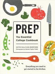 Prep: The Essential College Cookbook цена и информация | Книги рецептов | 220.lv