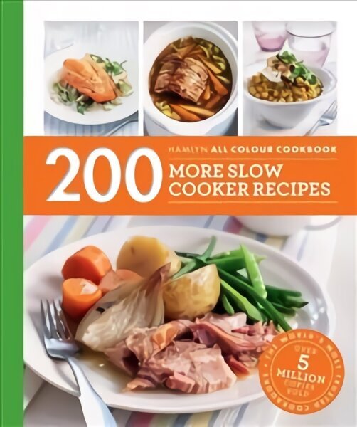 Hamlyn All Colour Cookery: 200 More Slow Cooker Recipes: Hamlyn All Colour Cookbook cena un informācija | Pavārgrāmatas | 220.lv