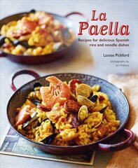 Paella: Recipes for Delicious Spanish Rice and Noodle Dishes цена и информация | Книги рецептов | 220.lv