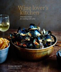 Wine Lover's Kitchen: Delicious Recipes for Cooking with Wine цена и информация | Книги рецептов | 220.lv