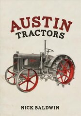 Austin Tractors цена и информация | Исторические книги | 220.lv