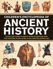Children's Encyclopedia of Ancient History: Step back in time to discover the wonders of the Stone Age, Ancient Egypt, Ancient Greece, Ancient Rome, the Aztecs and Maya, the Incas, Ancient China and Ancient Japan цена и информация | Книги для подростков и молодежи | 220.lv