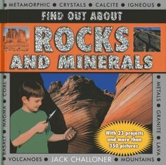 Find Out About Rocks and Minerals: With 23 Projects and More Than 350 Photographs cena un informācija | Grāmatas pusaudžiem un jauniešiem | 220.lv