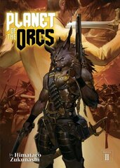 Planet of the Orcs (Light Novel) Vol. 2 цена и информация | Фантастика, фэнтези | 220.lv